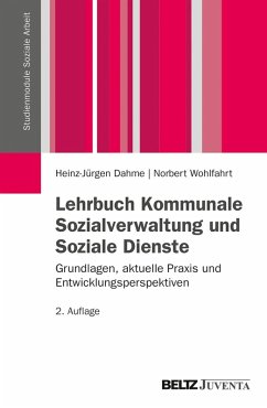 Lehrbuch Kommunale Sozialverwaltung und Soziale Dienste (eBook, PDF) - Dahme, Heinz-Jürgen; Wohlfahrt, Norbert