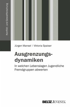 Ausgrenzungsdynamiken (eBook, PDF) - Mansel, Jürgen; Spaiser, Viktoria