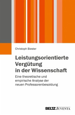 Leistungsorientierte Vergütung in der Wissenschaft (eBook, PDF) - Biester, Christoph