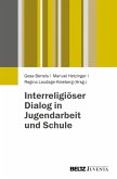 Interreligiöser Dialog in Jugendarbeit und Schule (eBook, PDF)