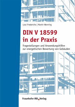 DIN V 18599 in der Praxis. (eBook, PDF) - Friederichs, Lutz; Wenning, Martin