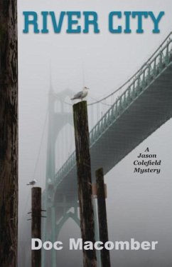 River City (A Jason Colefield Mystery) - Macomber, Doc