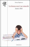 La lettura non è un ostacolo. Scuola e DSA