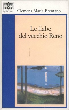 Le fiabe del vecchio Reno - Brentano, Clemens M.