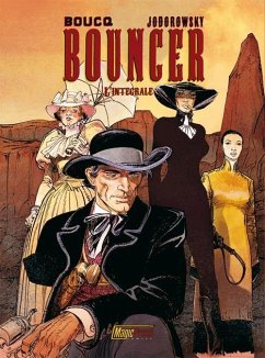 Boucq, F: Bouncer. L'integrale - Jodorowsky, Alejandro Boucq, F: Bouncer. L'integrale - Jodorowsky, Alejandro