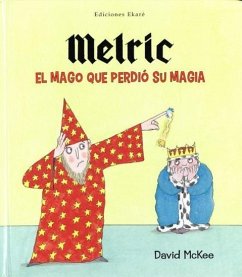 Melric el Mago Que Perdio su Magia - Mckee, David