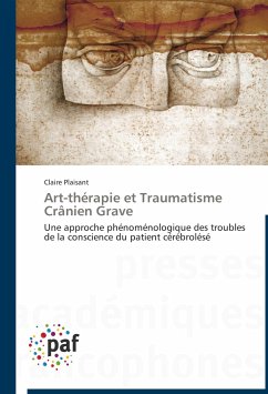 Art-thérapie et Traumatisme Crânien Grave - Plaisant, Claire