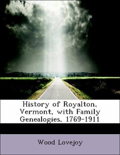 History of Royalton, Vermont, with Family Genealogies, 1769-1911 - Lovejoy, Wood