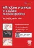 Infiltraciones ecoguiadas en patología musculoesquelética - Guerini, Henri; Drapé, Jean-Luc