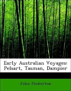 Early Australian Voyages: Pelsart, Tasman, Dampier - Pinkerton, John