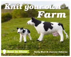 Best in Show: Knit Your Own Farm - Osborne, Joanna; Muir, Sally