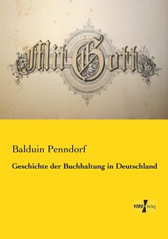 Geschichte der Buchhaltung in Deutschland - Penndorf, Balduin
