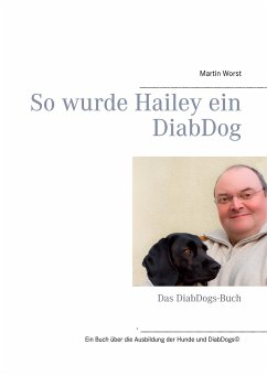 So wurde Hailey ein DiabDog - Worst, Martin