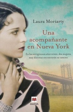 Una Acompanante en Nueva York = An Accompanying in New York - Moriarty, Laura