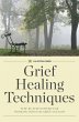 Grief Healing Techniques - Bild 1