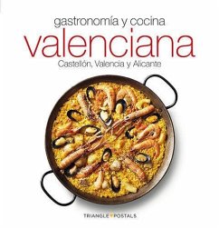 Cover Gastronomía y cocina valenciana : Castellón, Valencia y Alicante