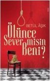 Ölünce Sever misin Beni