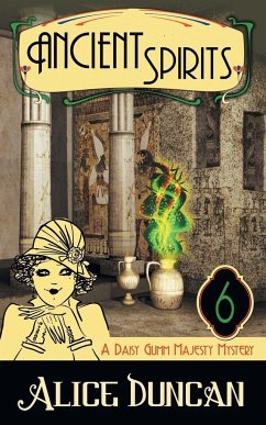 Ancient Spirits (A Daisy Gumm Majesty Mystery, Book 6) - Duncan, Alice