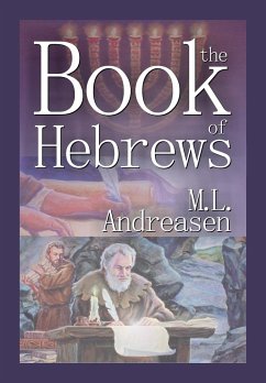 The Book of Hebrews - Andreasen, Milian Lauritz