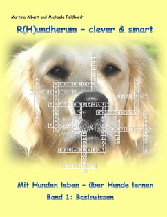 R(H)undherum - clever & smart - Feldhordt, Michaela;Albert, Martina