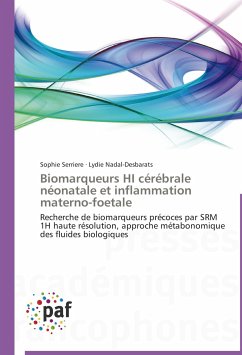 Biomarqueurs HI cérébrale néonatale et inflammation materno-foetale - Serriere, Sophie;Nadal-Desbarats, Lydie