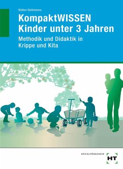 KompaktWissen Kinder unter 3 Jahren - Rüther-Dahlmanns, H. Brigitte;Rüther-Dahlmanns, Brigitte