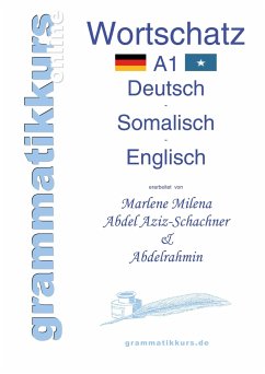 Wörterbuch A1 Deutsch - Somalisch - Englisch - Abdel Aziz-Schachner, Marlene Milena;Liban, Abdelrahmin