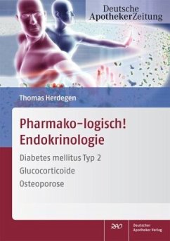 Pharmako-logisch! Endokrinologie - Herdegen, Thomas