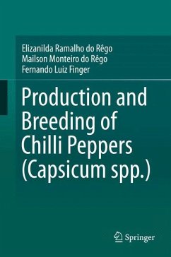 Production and Breeding of Chilli Peppers (Capsicum spp.) - Ramalho do Rêgo, Elizanilda;Rêgo, Mailson Monteiro do;Finger, Fernando Luiz