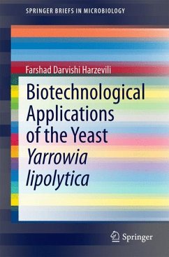 Biotechnological Applications of the Yeast Yarrowia lipolytica - Darvishi Harzevili, Farshad