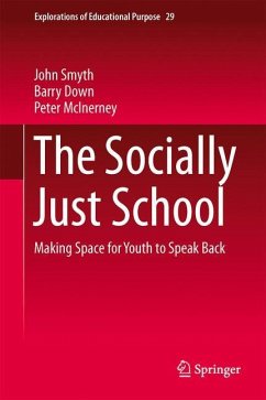 The Socially Just School - Smyth, John;Down, Barry;McInerney, Peter