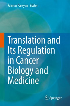 Translation and Its Regulation in Cancer Biology and Medicine