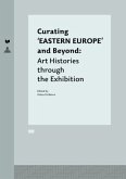 Curating 'EASTERN EUROPE' and Beyond