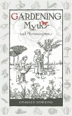 Gardening Myths and Misconceptions (eBook, ePUB)
