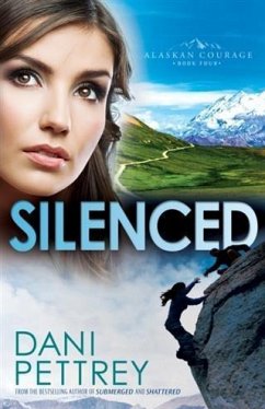 Silenced (Alaskan Courage Book #4) (eBook, ePUB) - Pettrey, Dani