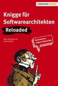 Knigge für Softwarearchitekten - Reloaded - Hruschka, Peter; Starke, Gernot