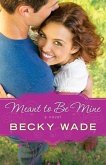 Meant to Be Mine (A Porter Family Novel Book #2) (eBook, ePUB)