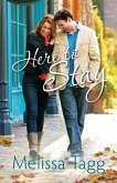 Here to Stay (Where Love Begins Book #2) (eBook, ePUB)