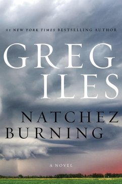 Natchez Burning (eBook, ePUB) - Iles, Greg