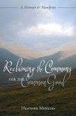 Reclaiming the Commons for the Common Good (eBook, ePUB)
