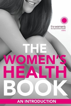 The Women's Health Book: An Introduction (eBook, ePUB) - The Royal Women's Hospital