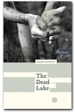 The Dead Lake (eBook, ePUB) - Ismailov, Hamid
