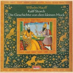 Die Geschichte vom Kalif Storch, Der kleine Muck (MP3-Download) - Hauff, Wilhelm