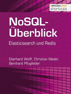 NoSQL-Überblick - Elasticsearch und Redis (eBook, ePUB) - Meder, Christian; Pflugfelder, Bernhard; Wolff, Eberhard
