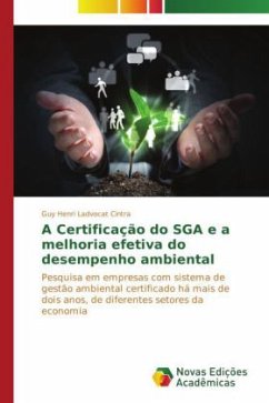 A Certificação do SGA e a melhoria efetiva do desempenho ambiental