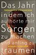 Das Jahr, in dem ich aufhörte, mir... - Bild 1
