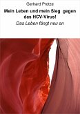 Mein Leben und mein Sieg gegen das HCV-Virus! (eBook, ePUB)