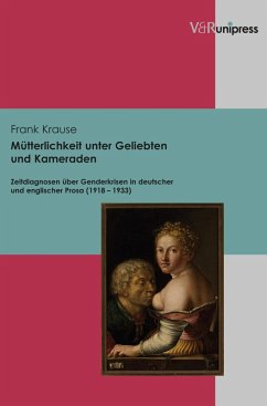 Mütterlichkeit unter Geliebten und Kameraden (eBook, PDF) - Krause, Frank