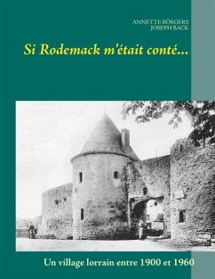 Si Rodemack m'était conté... - Börgers, Annette