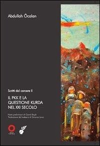 Cover Ocalan, A: Scritti dal carcere. Il PKK e la questione Kurda